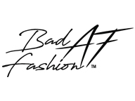 Bad AF Fashion